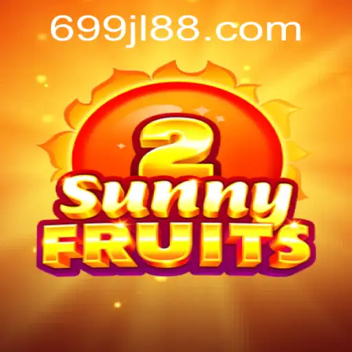 Dive into the Vibrant World of SunnyFruits2: The Ultimate Gaming Experience with 699jl