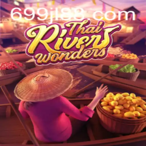 Discovering ThaiRiverWonders: An Insight into the Vibrant Game World of '699jl'